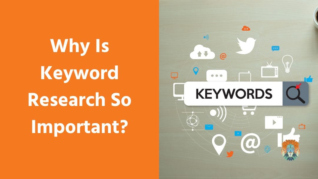 Why Keyword Research Matters (More Than You Think)