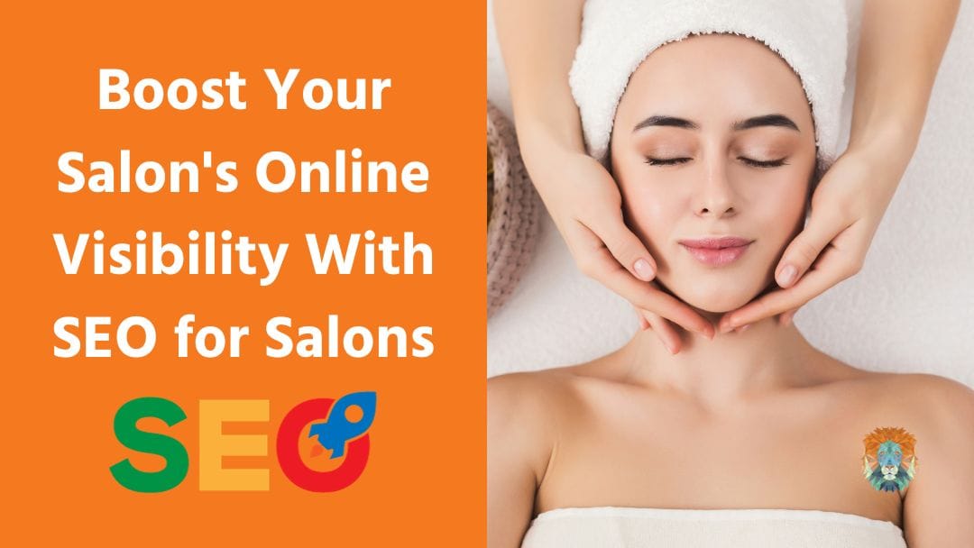 SEO for Salons – Boost Your Salon’s Online Visibility