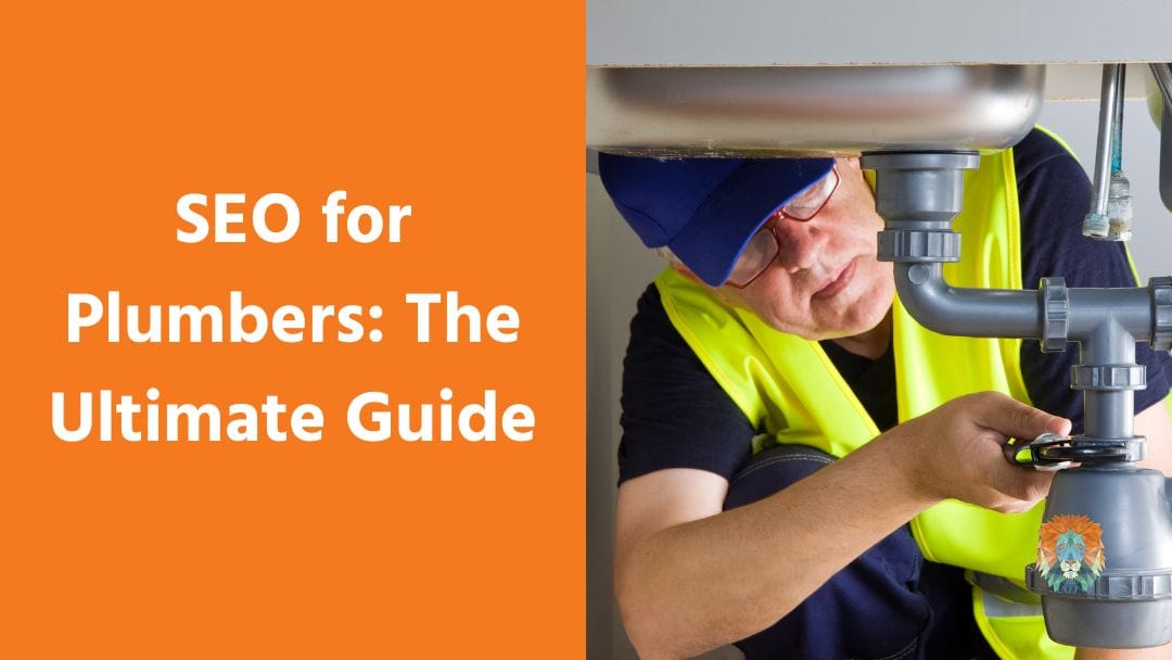 SEO for Plumbers: The Ultimate Guide