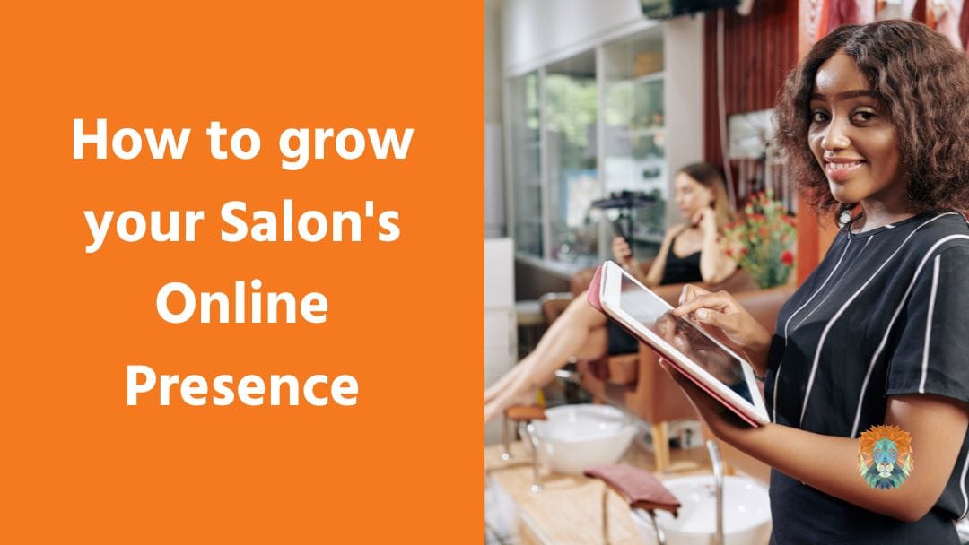 How to grow your Salon’s Online Presence