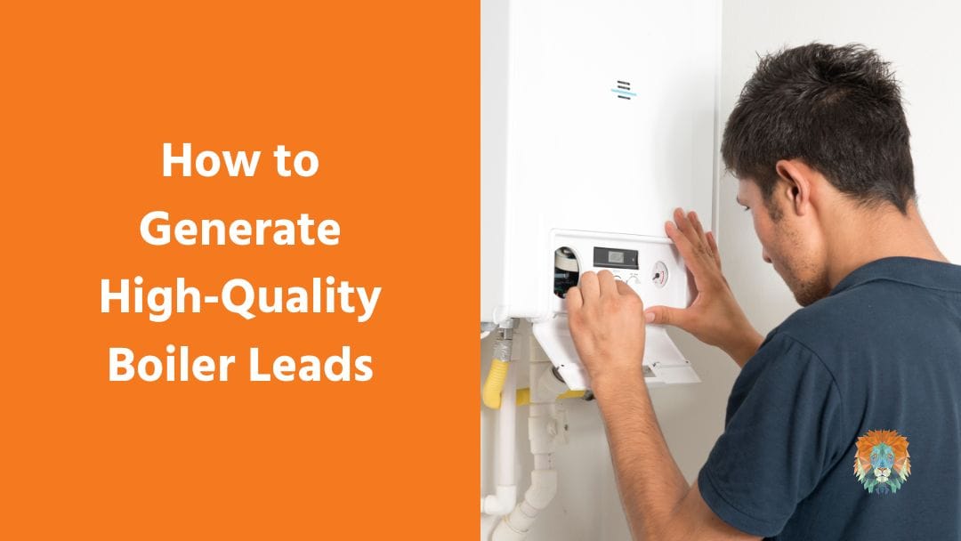 how to generate high quality boiler leads
